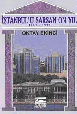 İstanbul`u Sarsan On Yıl (1983-1993)