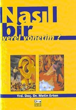 Nasıl Bir Yerel Yönetim