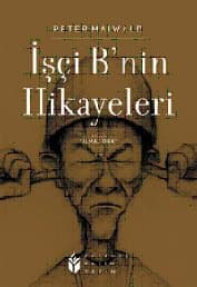 İşçi B`nin Hikayeleri