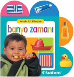 Banyo Zamanı / Kulakçıklı Kitaplar