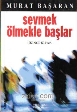 Sevmek Ölmekle Başlar