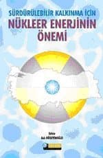 Sürdürülebilir Kalkınma İçin Nükleer Enerjinin Önemi