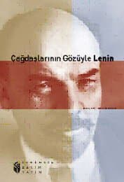 Çağdaşlarının Gözüyle Lenin