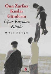 Ona Zarfsız Kuşlar Gönderin Uğur Kaymaz Kitabı