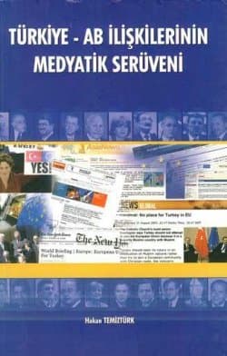 Türkiye AB İlişkilerinin Medyatik Serüveni