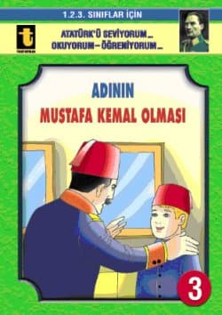 Adının Mustafa Kemal Olması