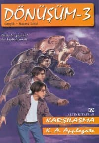 Dönüşüm 3 - Karşılaşma