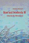 Kurani Sesleniş - II