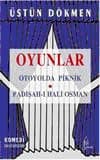 Oyunlar: Otoyolda Piknik - Padişah-ı Hali Osman