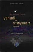 Hadislere Göre Yahudi ve Hristiyanlara Uymak
