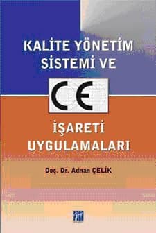 Kalite Yönetim Sistemi ve CE İşareti Uygulamaları