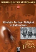 Hilafetin Tarihsel Gelişimi ve Kaldırılması