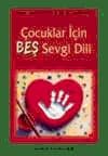 Çocuklar İçin Beş Sevgi Dili