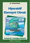 Hiperaktif Ebeveyni Olmak