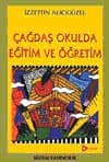Çağdaş Okulda Eğitim ve Öğretim