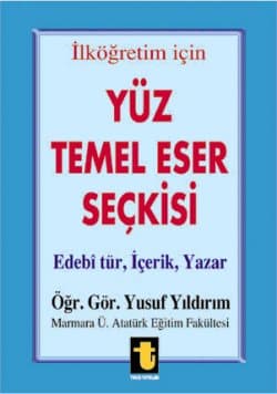 İlk Öğretim 100 Temel Eser Seçkisi