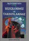 Sezgilerimiz ve Takıntılarımız