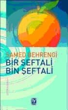 Bir Şeftali, Bin Şeftali
