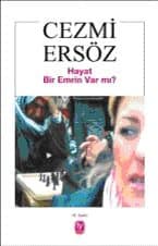 Hayat Bir Emrin Var mı?