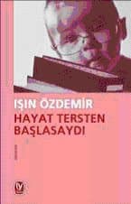 Hayat Tersten Başlasaydı