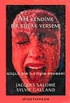 Ah Kendime Bir Kulak Versem!