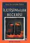 İletişimsizlik Becerisi