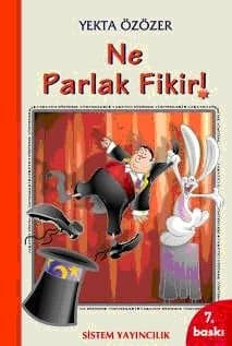 Ne Parlak Fikir!