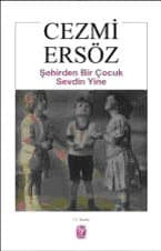 Şehirden Bir Çoçuk Sevdim Yine