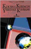 Kur`an-ı Kerim`de Yaratma Kavramı