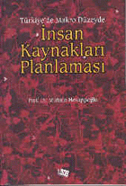 Türkiye`de Makro Düzeyde İnsan Kaynakları Planlaması