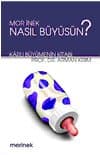 Mor İnek Nasıl Büyüsün