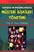 Satışta ve Pazarlamada Müşteri İlişkileri Yönetimi
