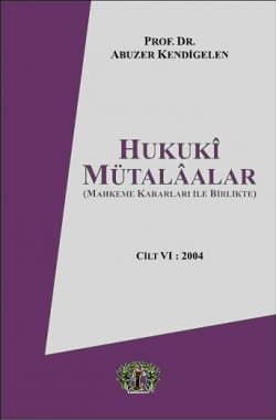 Hukuki Mütalaalar Cilt VI