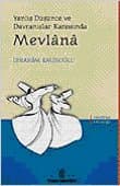 Yanlış Düşünce ve Davranışlar Karşısında Mevlana