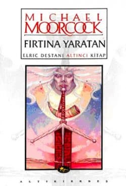 Fırtına Yaratan (Elric Destanı #6)
