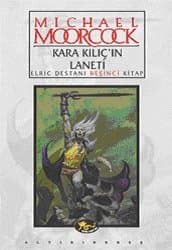 Kara Kılıç'ın Laneti (Elric Destanı #5)