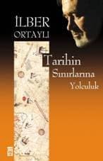 Tarihin Sınırlarına Yolculuk