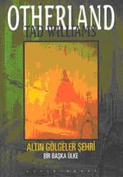 Bir Başka Ülke (Altın Gölgeler Şehri {Otherland} #3)