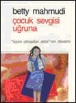 Çocuk Sevgisi Uğruna