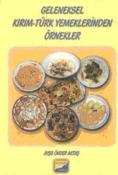 Geleneksel Kırım - Türk Yemeklerinden Örnekler