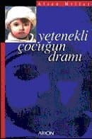 Yetenekli Çocuğun Dramı