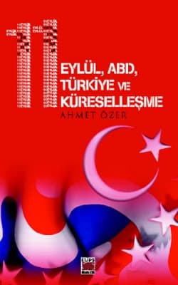 11 Eylül, ABD, Türkiye ve Küreselleşme