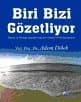 Biri Bizi Gözetliyor