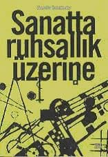 Sanatta Ruhsallık Üzerine
