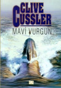 Mavi Vurgun (Dirk Pitt, #2)