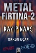 Kayıp Naaş (Metal Fırtına, #2)