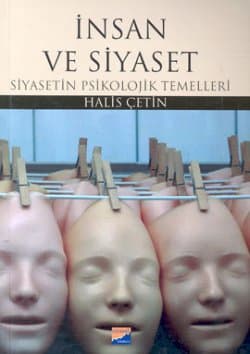 İnsan ve Siyaset/ Siyasetin Psikolojik Temelleri