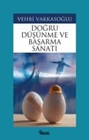 Doğru Düşünme ve Başarma Sanatı