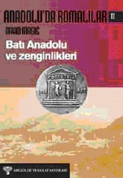 Anadoluda Romalılar 2 Batı Anadolu Ve Zenginlikleri