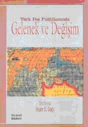 Türk Dış Politikasında Gelenek ve Değişim